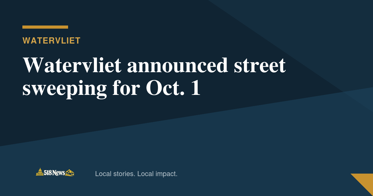 518News graphic for Watervliet announced street sweeping for Oct. 1